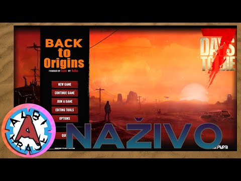 7 Days to Die | Back to Origins | EP 1