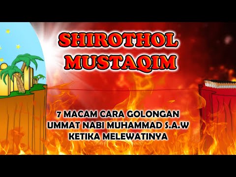 Shirothol Mustaqim Bridge - 7 Groups of the Prophet Muhammad's Ummah Crossed It