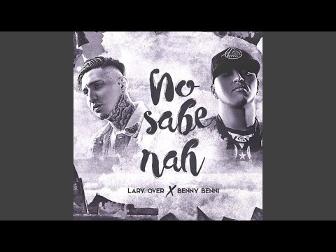 No Sabe Nah (feat. Lary Over)