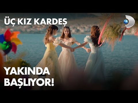 Üç Kız Kardeş Fragmanı - Kısa Versiyon