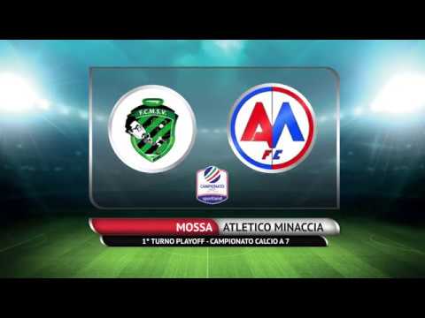 PLAYOFF CAMPIONATO C7 - FC Mossa vs Atletico Minaccia