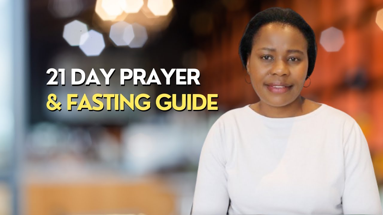 21 Day Prayer And Fasting Guide
