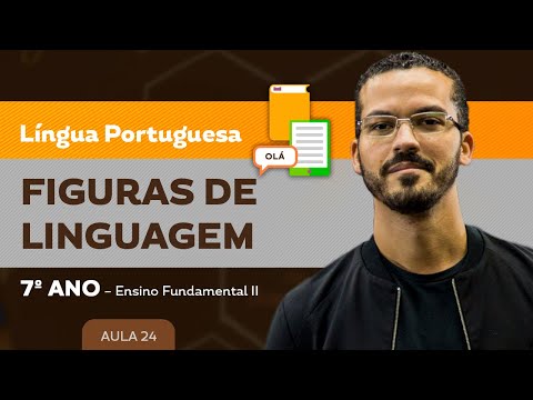 Figuras de Linguagem – Língua Portuguesa – 7º ano – Ensino Fundamental