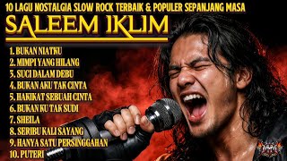 Download lagu 10 Lagu Saleem Iklim Terbaik Sepanjang Masa | Slow Rock Malaysia Nostalgia Paling Menyentuh 2026 mp3