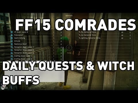 FFXV: Comrades - Daily Quests & Witch Buffs (Choose Your Food Buffs)