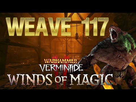 Vermintide 2 l Cataclysm 3 l Gold Weave 117 l In 4K