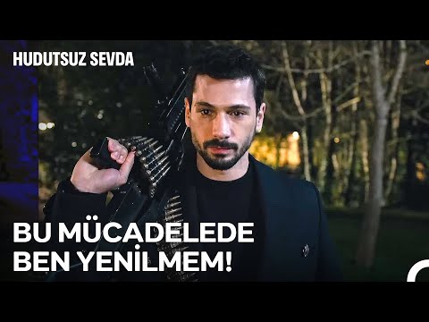 35 Dakikada Tüm Çatışma Sahnelerine Doyuyoruz 💥 - Hudutsuz Sevda