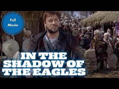 In the Shadow of the Eagles | Adventure | Full Movie in English