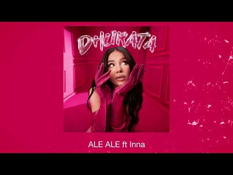 Dhurata Dora feat. INNA - Ale Ale (Official Audio)