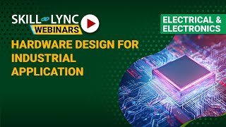 Hardware Design for Industrial Application | Electrical Workshop