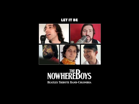 Let it Be - The Nowhere Boys - 26th February, 2021