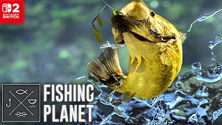 Fishing Planet - Nintendo Switch 2 Gameplay