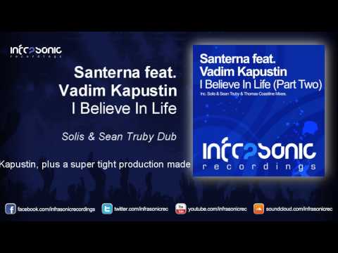 Santerna feat. Vadim Kapustin - I Believe In Life (Solis & Sean Truby Dub)