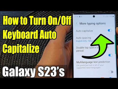 Galaxy S23's: How to Turn On/Off Keyboard Auto Capitalize