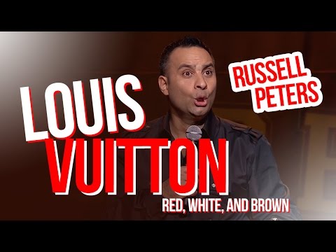 "Louis Vuitton" | Russell Peters - Red, White, and Brown