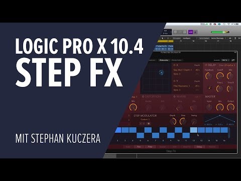 Logic Pro X 10.4 - Step FX Tutorial