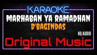 Download lagu Karaoke Marhaban Ya Ramadhan ( Original Music ) HQ Audio - D'Bagindas mp3
