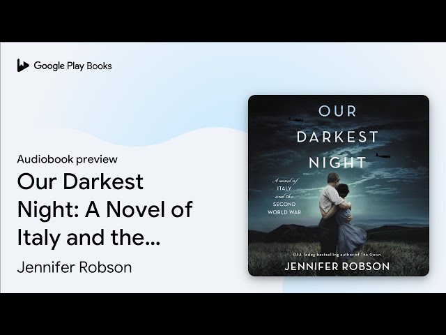 Vídeo relacionado con Our Darkest Night: A Novel of Italy and the Second World War