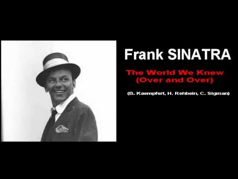 Frank Sinatra - The World We Knew (Over and Over)