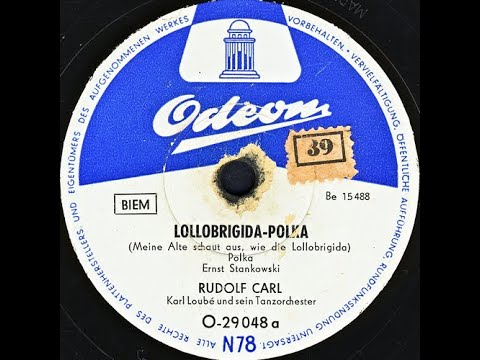 LOLLOBRIGIDA-POLKA - RUDOLF CARL - Karl Laubé und sein Tanzorchester