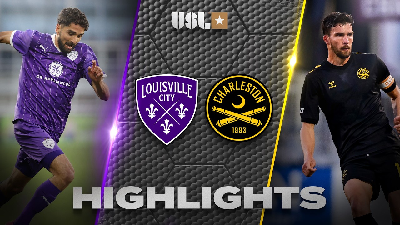 Louisville City vs Charleston Battery Highlights