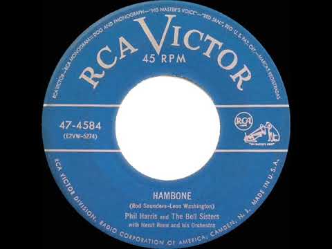 1952 Phil Harris & The Bell Sisters - Hambone