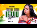 Taadassa Dhaabii IFTUU KOO New Oromo Music 2023
