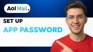 How to Set Up an App Password for AOL Mail [2026 Full Guide]