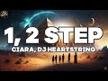 Ciara 1 2 Step DJ Heartstring Lyrics