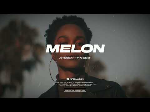 [FREE] Afrobeat Ckay x Davido x Afropop Type Beat | Amapiano Type Beat 2022 - "MELON"