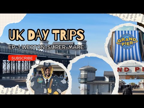 UK Day Trip Series: Episode 1 — Exploring Weston-super-Mare