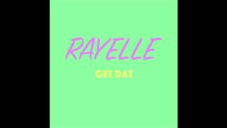 RAYELLE &quot;Get Dat&quot;