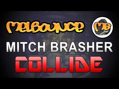 [Melbourne Bounce] Mitch Brasher Feat. Stephanie Kay - Collide (Original Mix)