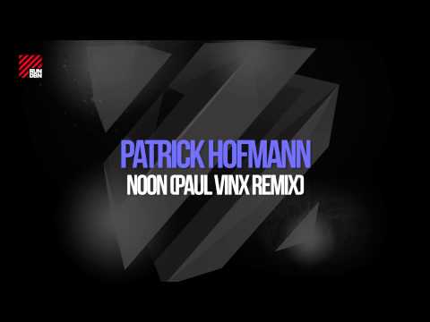 Patrick Hofmann - Noon (Paul Vinx Remix)
