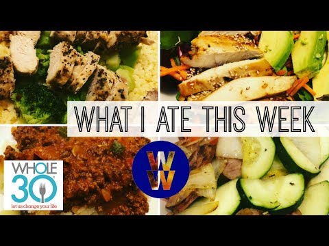 What I Ate This Week | WW Freestyle & Whole30
