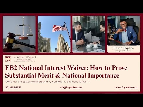 EB-2 NIW: Proving Substantial Merit & National Importance