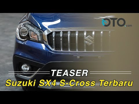 Teaser Suzuki SX4 S-Cross Terbaru I OTO.com