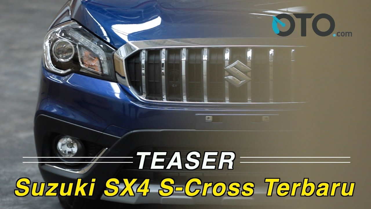 Teaser Suzuki SX4 S-Cross Terbaru I OTO.com
