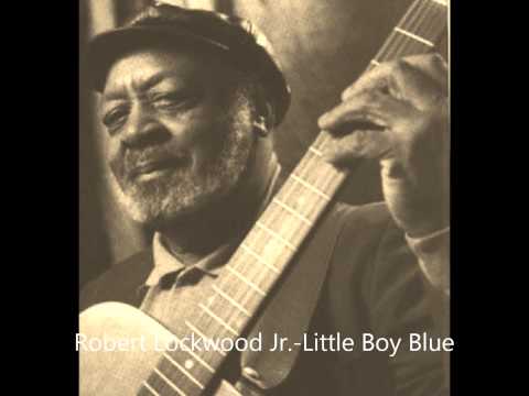Robert Lockwood Jr.-Little Boy Blue