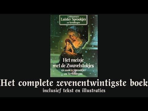 Het Meisje met de Zwavelstokjes - Het complete zevenentwintigste boek - Lekturama Luistersprook...