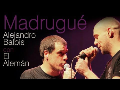 Madrugué (en vivo) - Alejandro Balbis ft El Alemán
