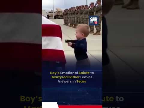 Little Boy Salutes Martyred Father, Cries “Daddy” in Heartbreaking Farewell