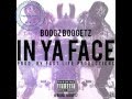 Boogz Boogetz - In Your Face (Prod. By Fast Life ...