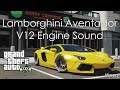Lamborghini Aventador V12 Engine Sound 1