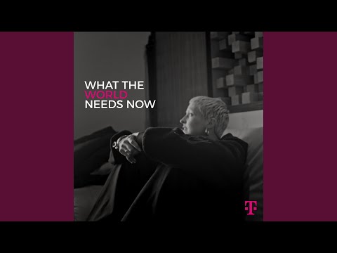 What The World Needs Now