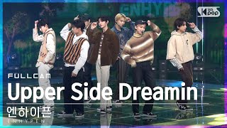 Download lagu [안방1열 직캠4K] 엔하이픈 'Upper Side Dreamin' 풀캠 (ENHYPEN Full Cam)│@SBS Inkigayo_2021.10.31. mp3