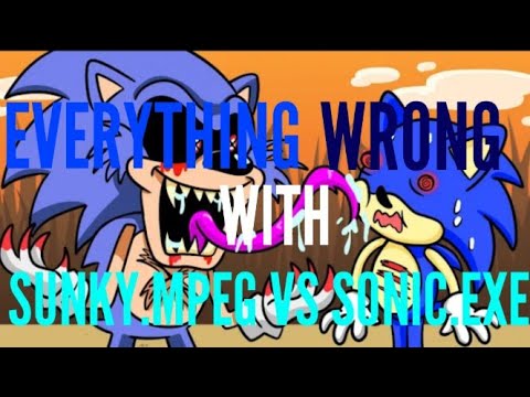 Everything Wrong With: Gametoons' Sunky.MPEG vs Sonic.EXE
