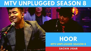 Hoor | MTV Unplugged | Season 8 | Sachin Jigar | Hindi Medium| Irrfan Khan, Atif Aslam