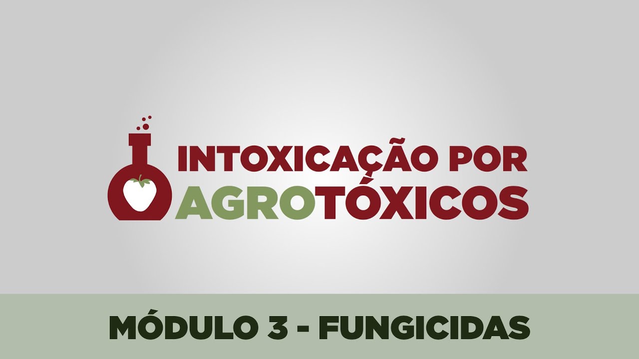 Curso EAD Intoxicação por Agrotóxicos na APS. Diagnóstico e tratamento - Fungicidas