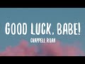 Chappell Roan - Good Luck, Babe!  (Lyrics)